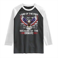 Land of the Free Because of the Brave Raglan Shirt American Flag Patriotic Eagle 4th of July - Wonder Print Shop