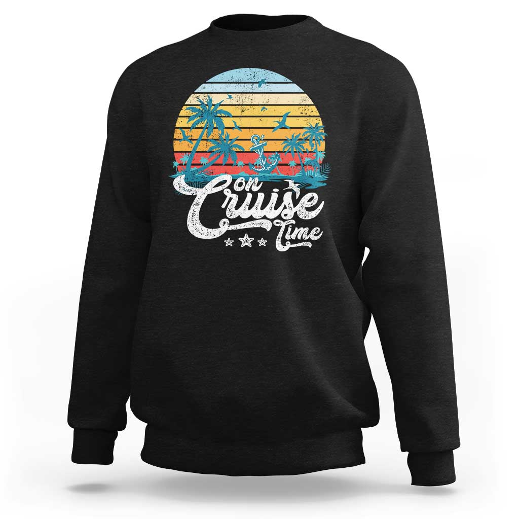 On Cruise Time Sweatshirt Retro Summer Vacation Cruising - Wonder Print Shop