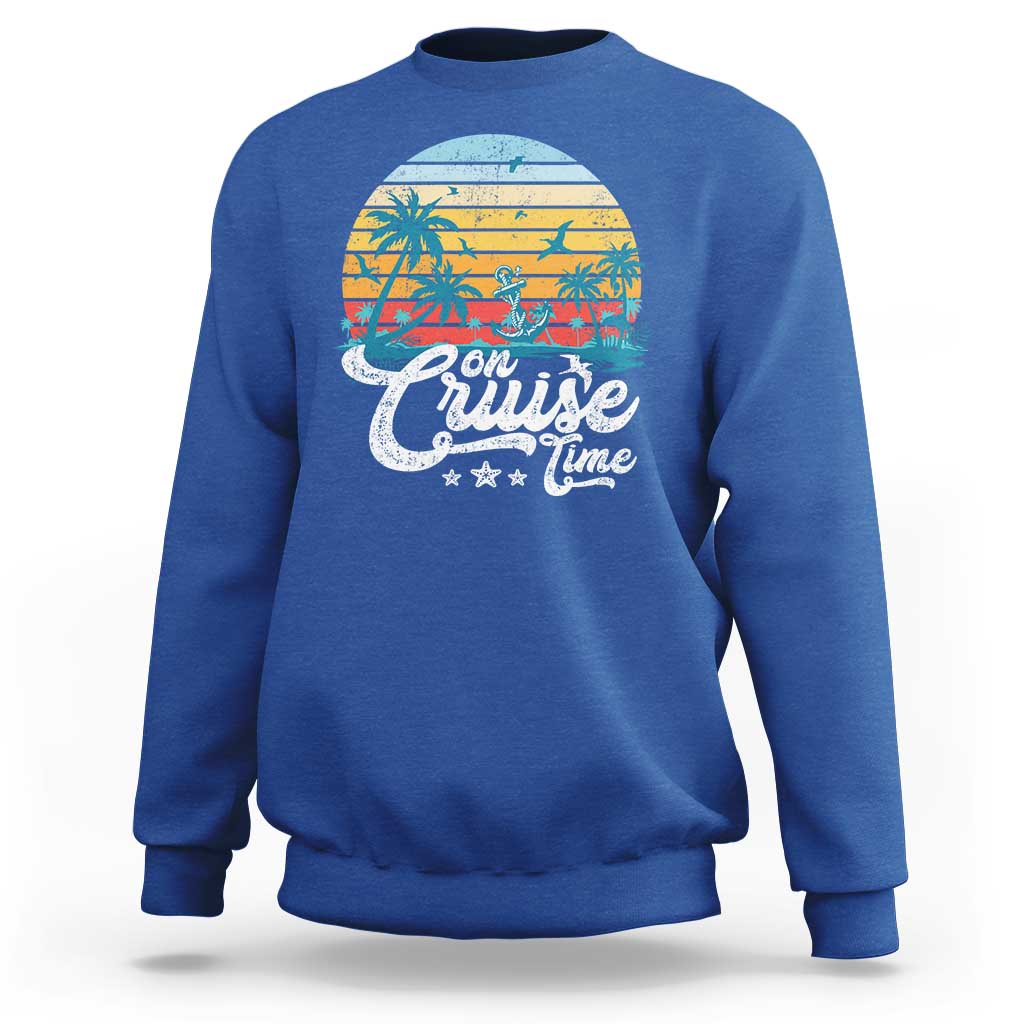 On Cruise Time Sweatshirt Retro Summer Vacation Cruising - Wonder Print Shop