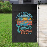 Cruising Matching Garden Flag I Love It Cruisin Together Cruise Squad - Wonder Print Shop