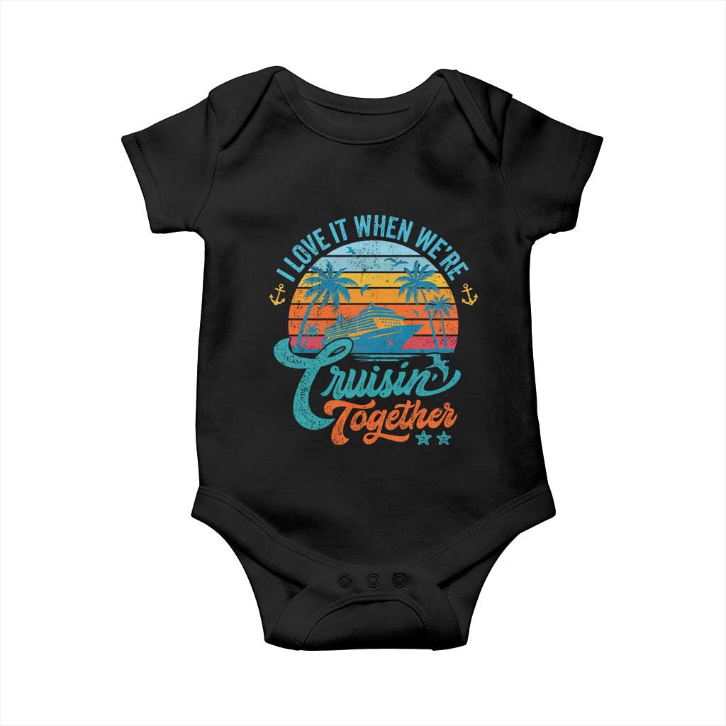 Cruising Matching Baby Onesie I Love It Cruisin Together Cruise Squad - Wonder Print Shop