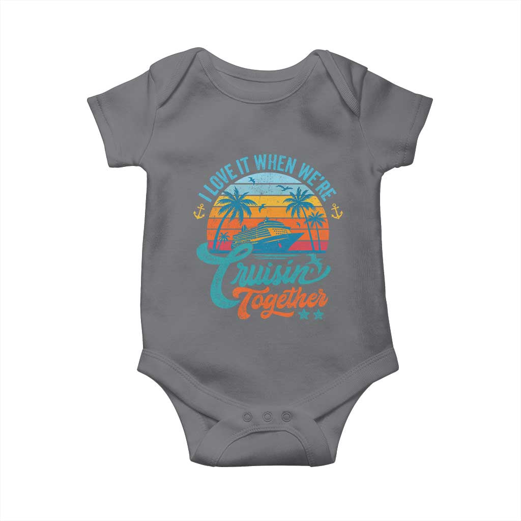 Cruising Matching Baby Onesie I Love It Cruisin Together Cruise Squad - Wonder Print Shop