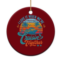 Cruising Matching Ceramic Ornament I Love It Cruisin Together Cruise Squad - Wonder Print Shop