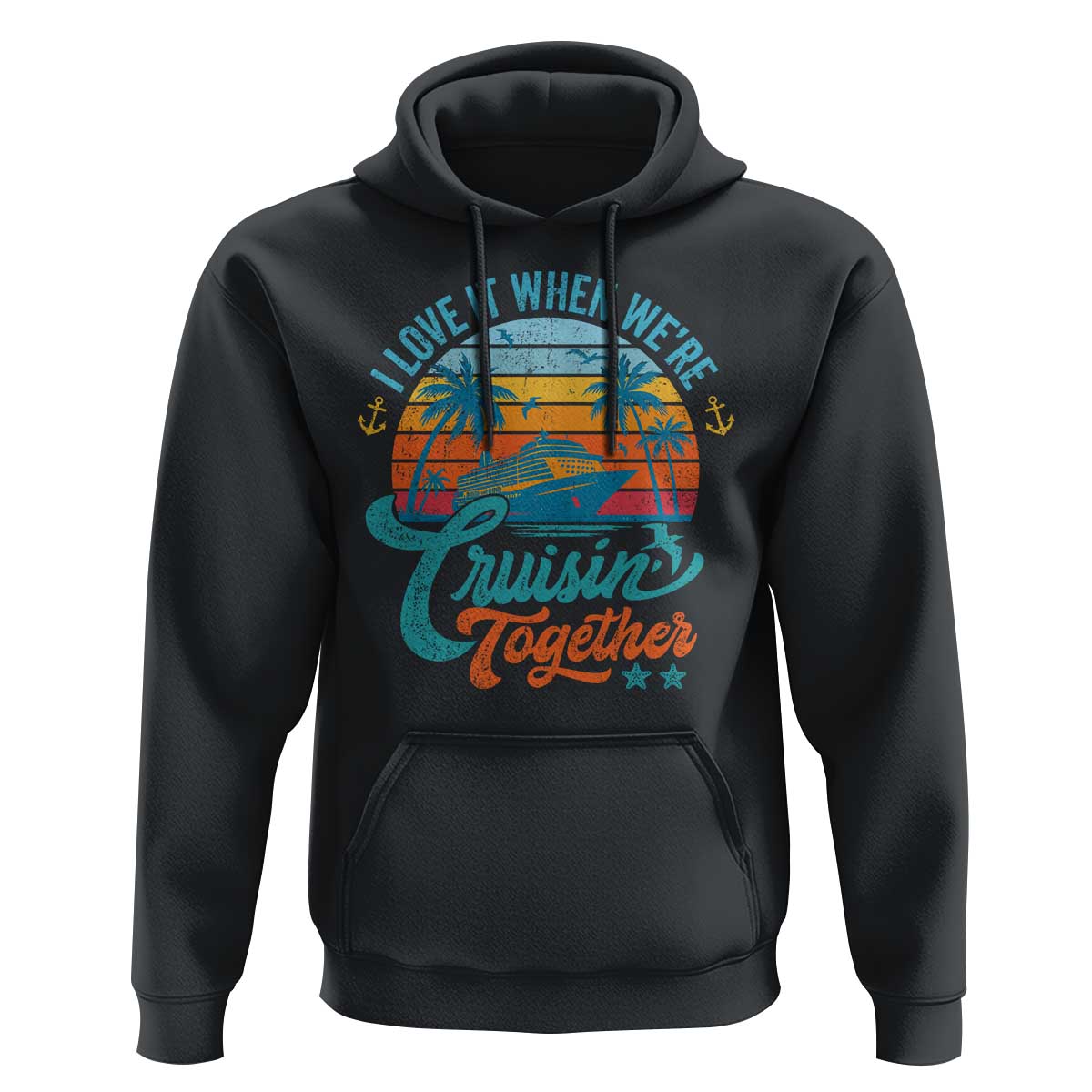 Cruising Matching Hoodie I Love It Cruisin Together Cruise Squad - Wonder Print Shop