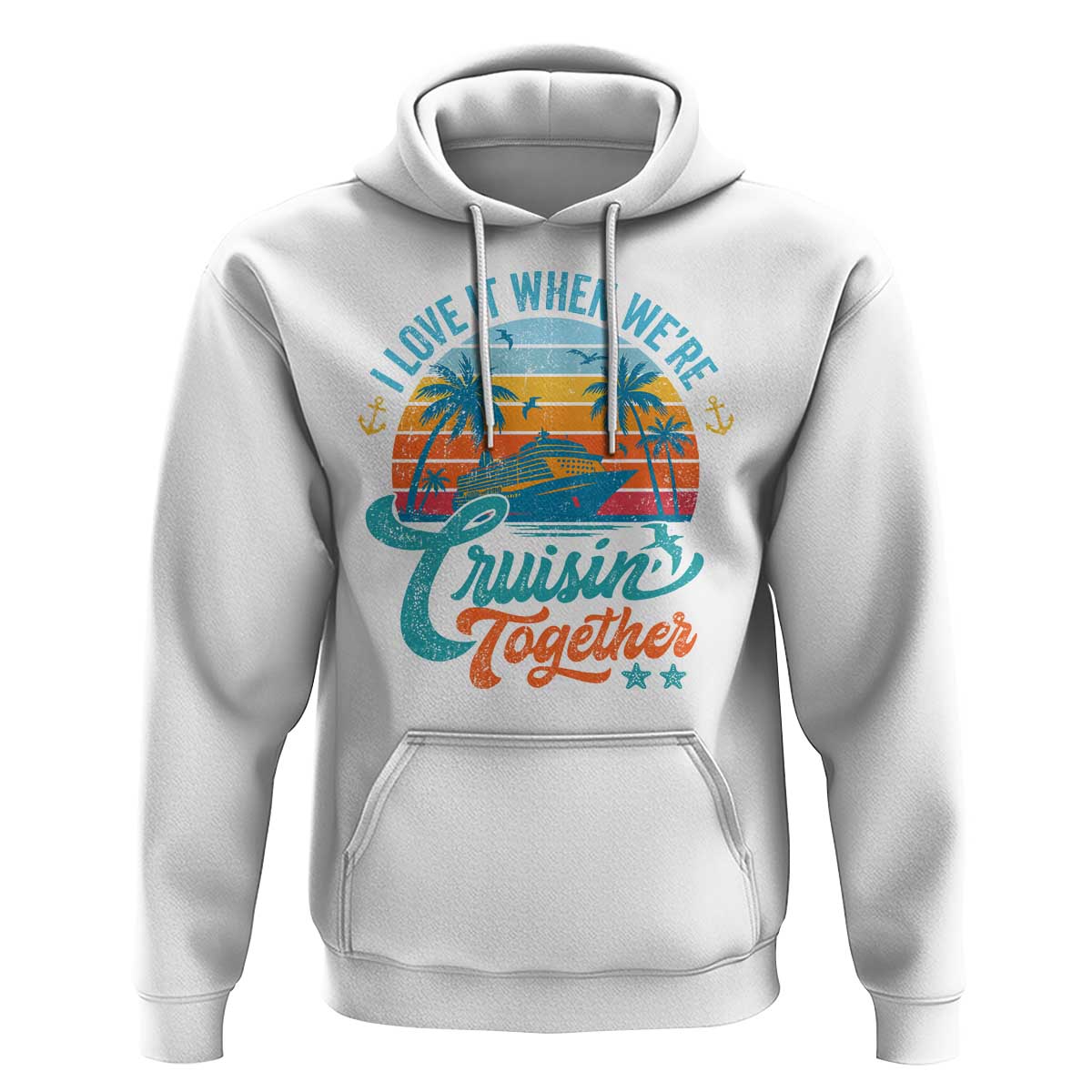 Cruising Matching Hoodie I Love It Cruisin Together Cruise Squad - Wonder Print Shop