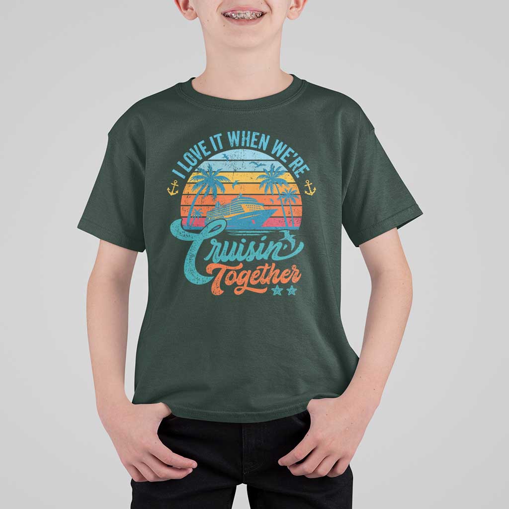 Cruising Matching T Shirt For Kid I Love It Cruisin Together Cruise Squad - Wonder Print Shop