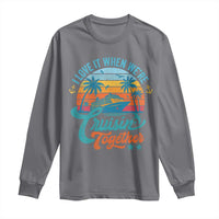 Cruising Matching Long Sleeve Shirt I Love It Cruisin Together Cruise Squad - Wonder Print Shop