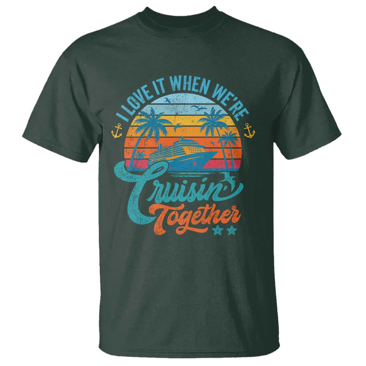 Cruising Matching T Shirt I Love It Cruisin Together Cruise Squad - Wonder Print Shop