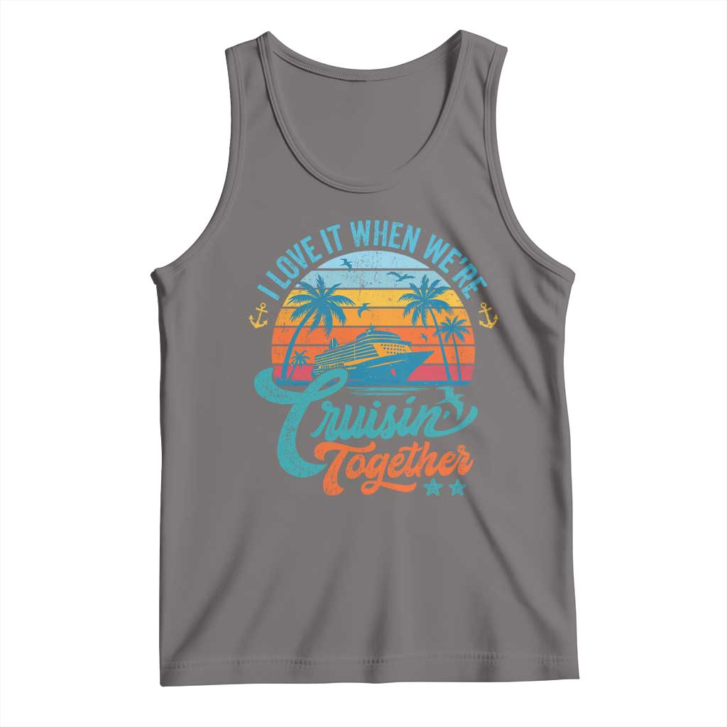 Cruising Matching Tank Top I Love It Cruisin Together Cruise Squad - Wonder Print Shop