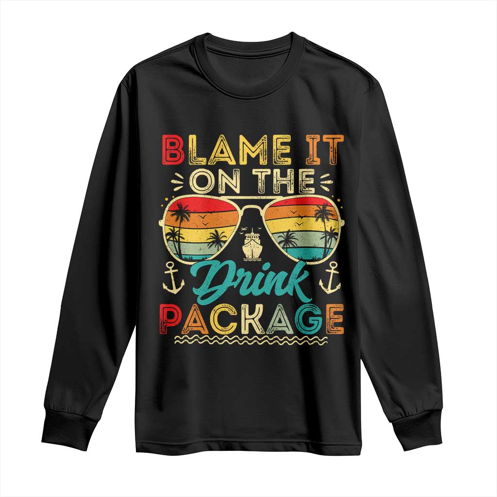 Funny Cruise Long Sleeve Shirt Blame it on The Cruise Package Cruising Matching - Wonder Print Shop