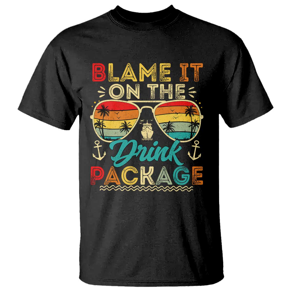 Funny Cruise T Shirt Blame it on The Cruise Package Cruising Matching - Wonder Print Shop