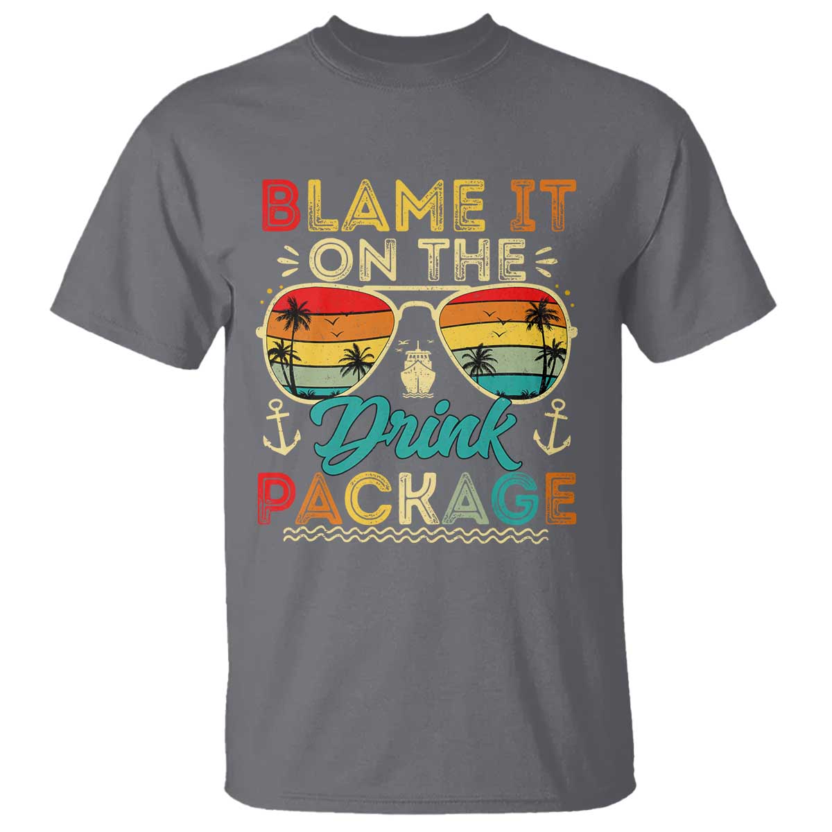 Funny Cruise T Shirt Blame it on The Cruise Package Cruising Matching - Wonder Print Shop