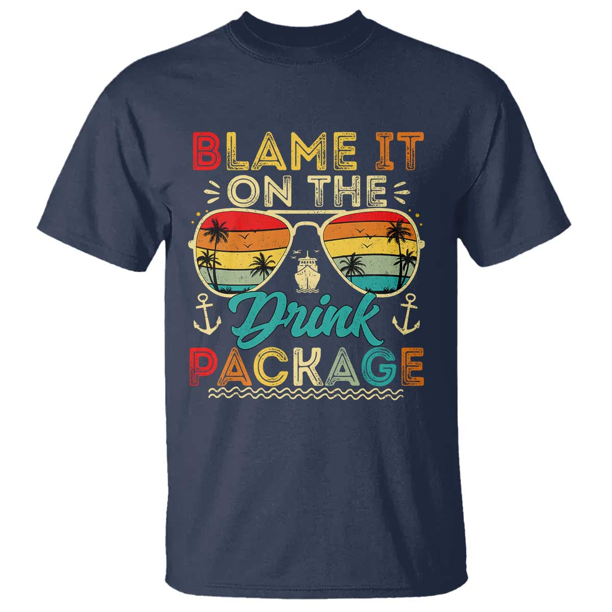Funny Cruise T Shirt Blame it on The Cruise Package Cruising Matching - Wonder Print Shop