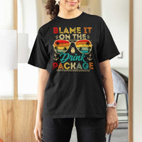 Funny Cruise T Shirt For Women Blame it on The Cruise Package Cruising Matching - Wonder Print Shop