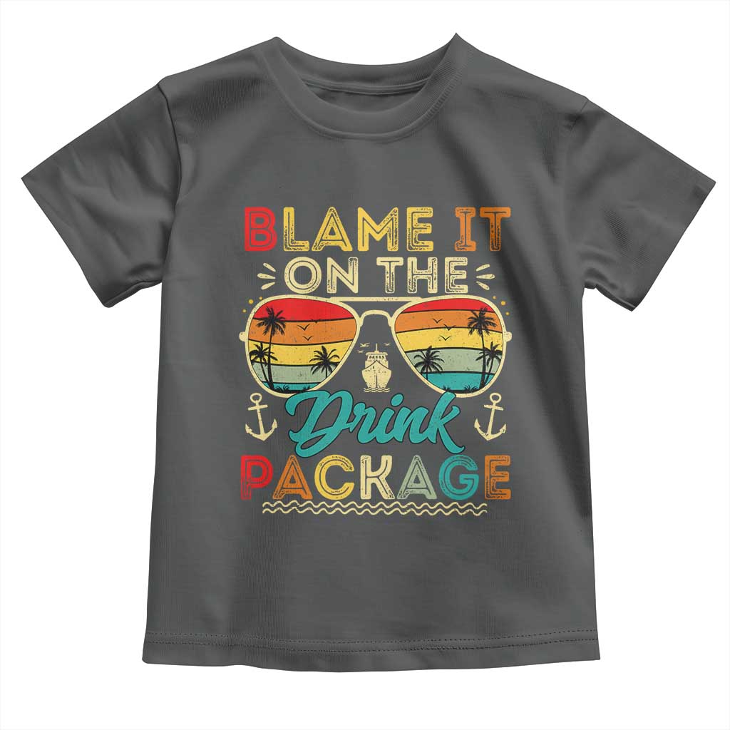Funny Cruise Toddler T Shirt Blame it on The Cruise Package Cruising Matching - Wonder Print Shop