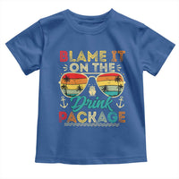 Funny Cruise Toddler T Shirt Blame it on The Cruise Package Cruising Matching - Wonder Print Shop