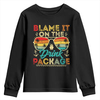 Funny Cruise Youth Sweatshirt Blame it on The Cruise Package Cruising Matching - Wonder Print Shop
