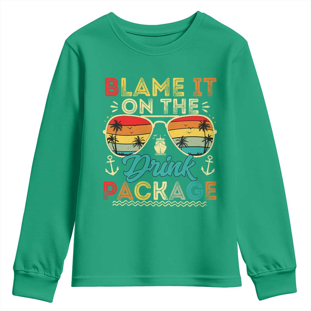 Funny Cruise Youth Sweatshirt Blame it on The Cruise Package Cruising Matching - Wonder Print Shop