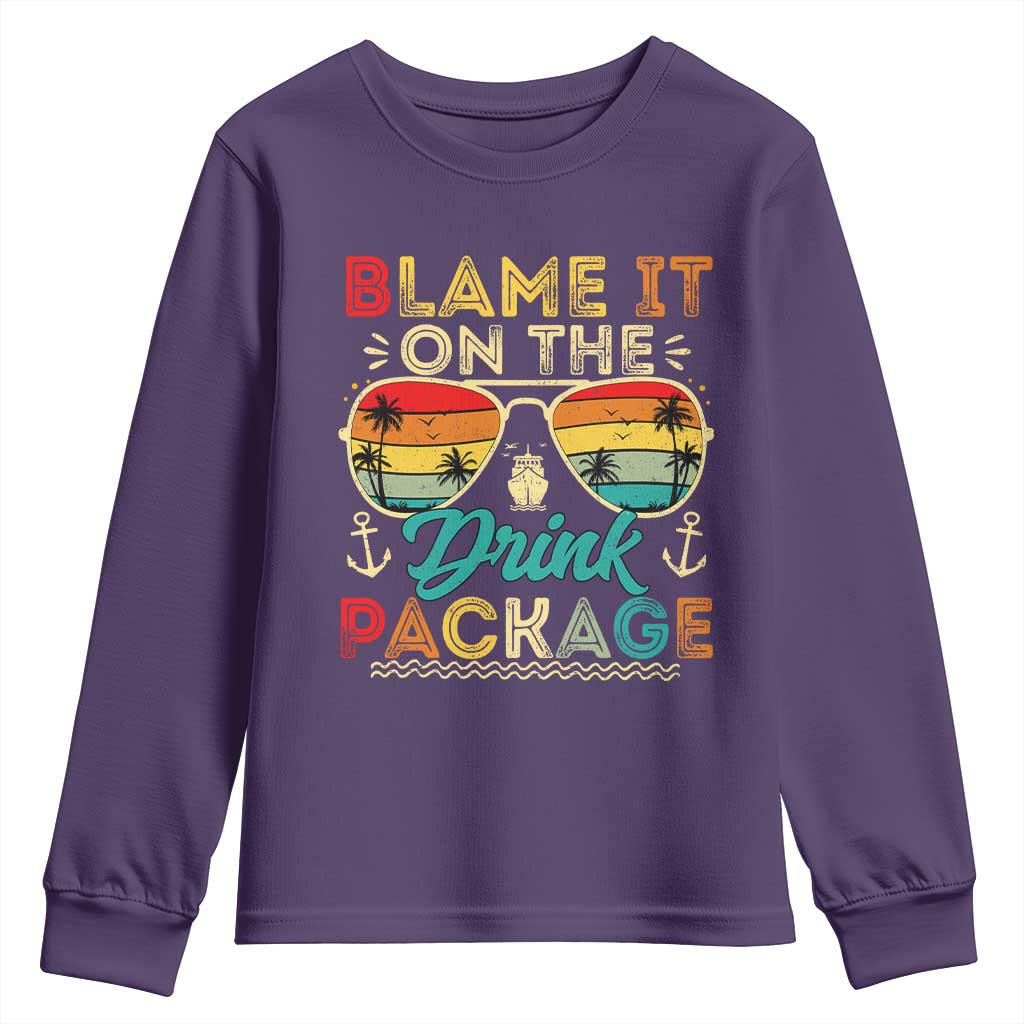 Funny Cruise Youth Sweatshirt Blame it on The Cruise Package Cruising Matching - Wonder Print Shop