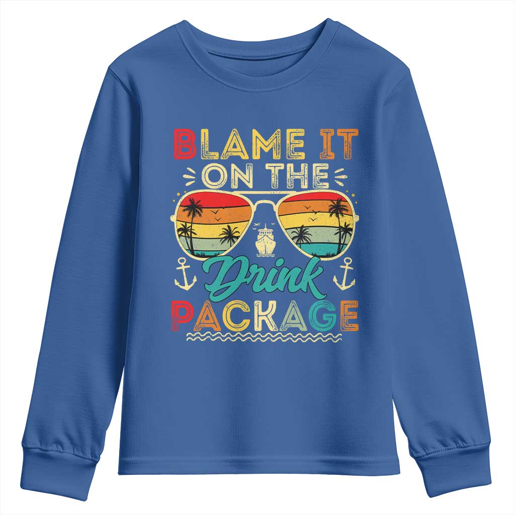 Funny Cruise Youth Sweatshirt Blame it on The Cruise Package Cruising Matching - Wonder Print Shop