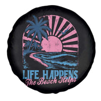 Life Happens The Beach Helps Spare Tire Cover Retro Coastal Ocean Therapy Cute Summer Vibes - Wonder Print Shop