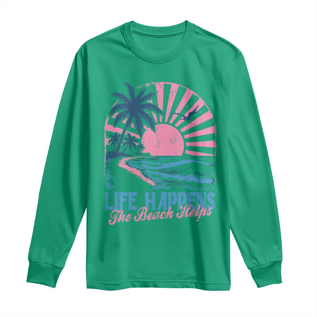 Life Happens The Beach Helps Long Sleeve Shirt Retro Coastal Ocean Therapy Cute Summer Vibes - Wonder Print Shop