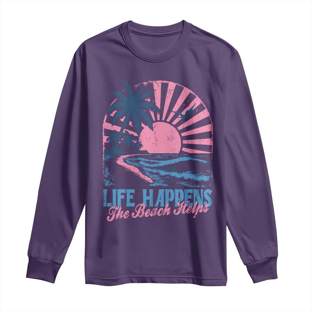 Life Happens The Beach Helps Long Sleeve Shirt Retro Coastal Ocean Therapy Cute Summer Vibes - Wonder Print Shop