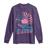 Life Happens The Beach Helps Long Sleeve Shirt Retro Coastal Ocean Therapy Cute Summer Vibes - Wonder Print Shop