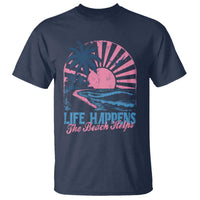 Life Happens The Beach Helps T Shirt Retro Coastal Ocean Therapy Cute Summer Vibes - Wonder Print Shop