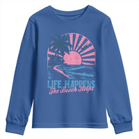 Life Happens The Beach Helps Youth Sweatshirt Retro Coastal Ocean Therapy Cute Summer Vibes - Wonder Print Shop
