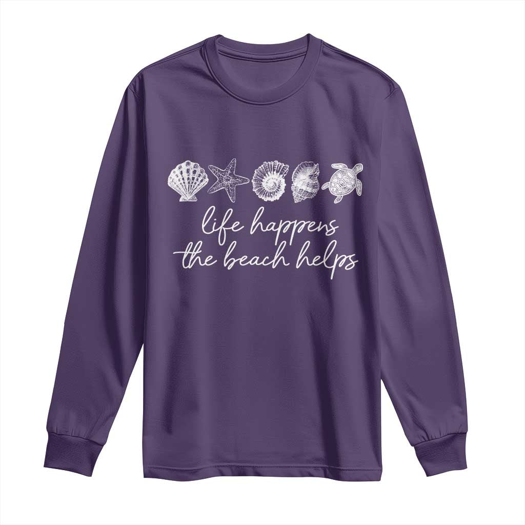 Life Happens The Beach Helps Long Sleeve Shirt Coastal Ocean Therapy Cute Summer Vibes - Wonder Print Shop