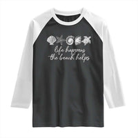 Life Happens The Beach Helps Raglan Shirt Coastal Ocean Therapy Cute Summer Vibes - Wonder Print Shop