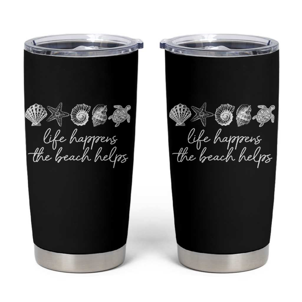 Life Happens The Beach Helps Tumbler Cup Coastal Ocean Therapy Cute Summer Vibes - Wonder Print Shop