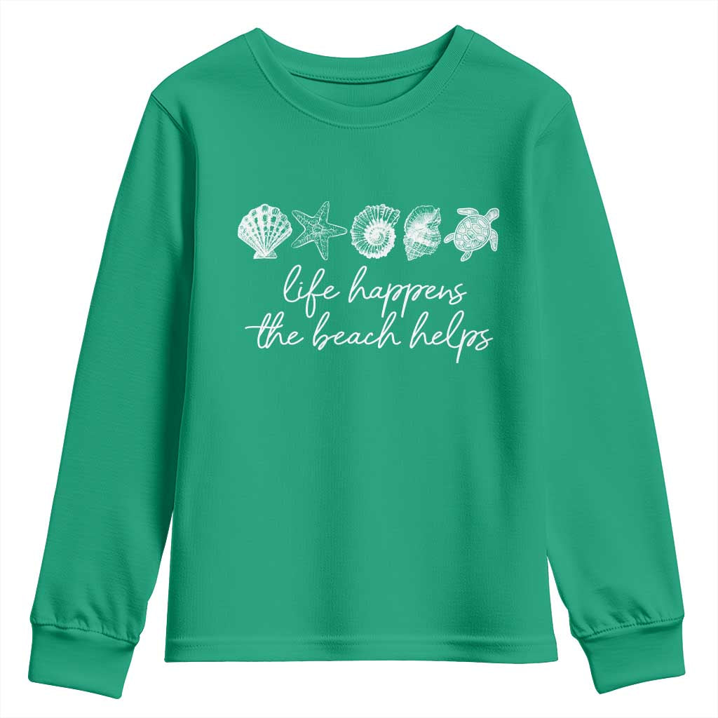 Life Happens The Beach Helps Youth Sweatshirt Coastal Ocean Therapy Cute Summer Vibes - Wonder Print Shop