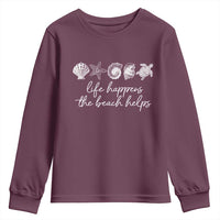 Life Happens The Beach Helps Youth Sweatshirt Coastal Ocean Therapy Cute Summer Vibes - Wonder Print Shop