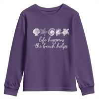 Life Happens The Beach Helps Youth Sweatshirt Coastal Ocean Therapy Cute Summer Vibes - Wonder Print Shop