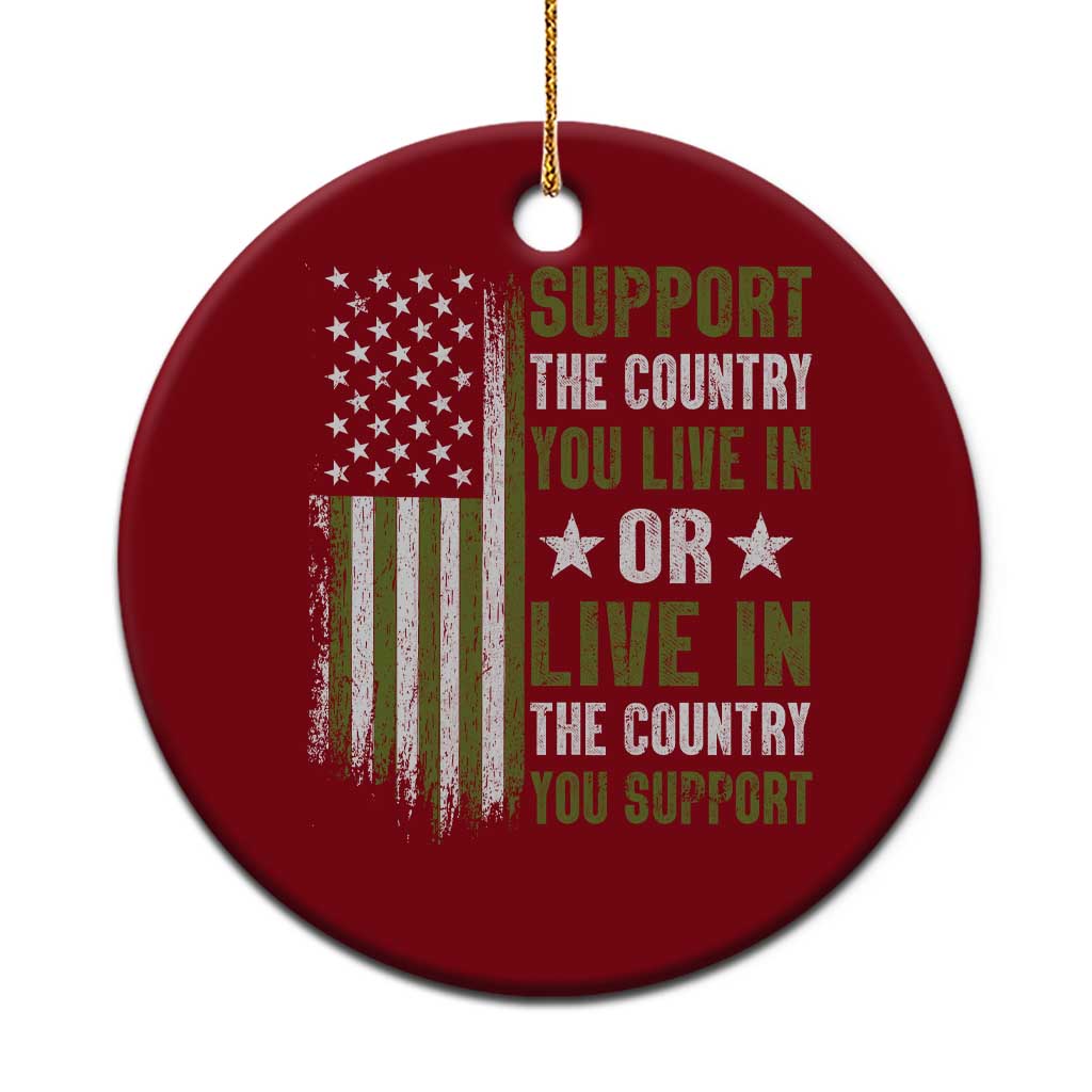 Social Justice Ceramic Ornament Support The Country You Live In American Flag - Wonder Print Shop