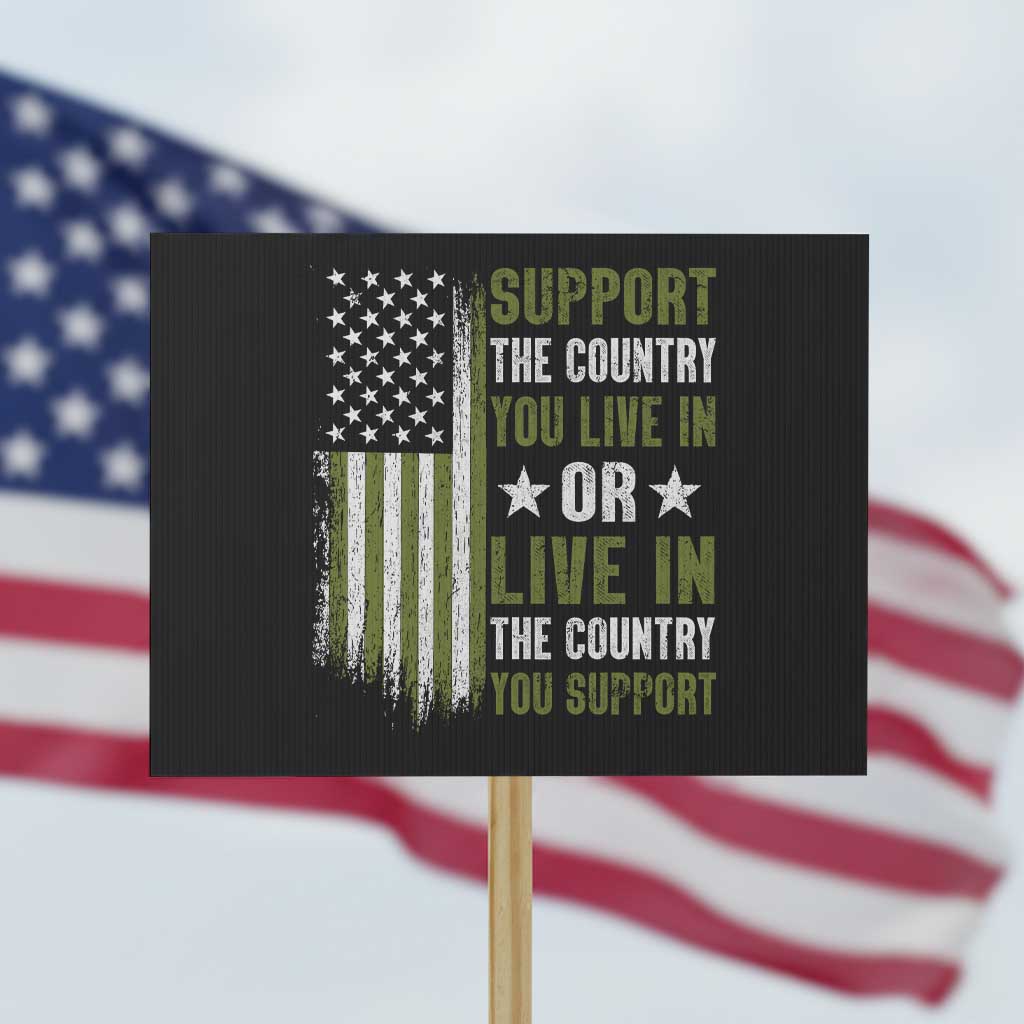 Social Justice Protest Sign Support The Country You Live In American Flag - Wonder Print Shop