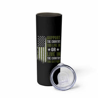 Social Justice Skinny Tumbler Support The Country You Live In American Flag - Wonder Print Shop