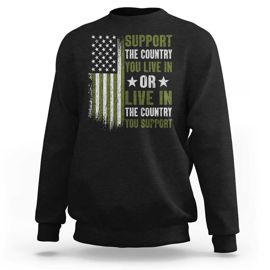 Social Justice Sweatshirt Support The Country You Live In American Flag - Wonder Print Shop