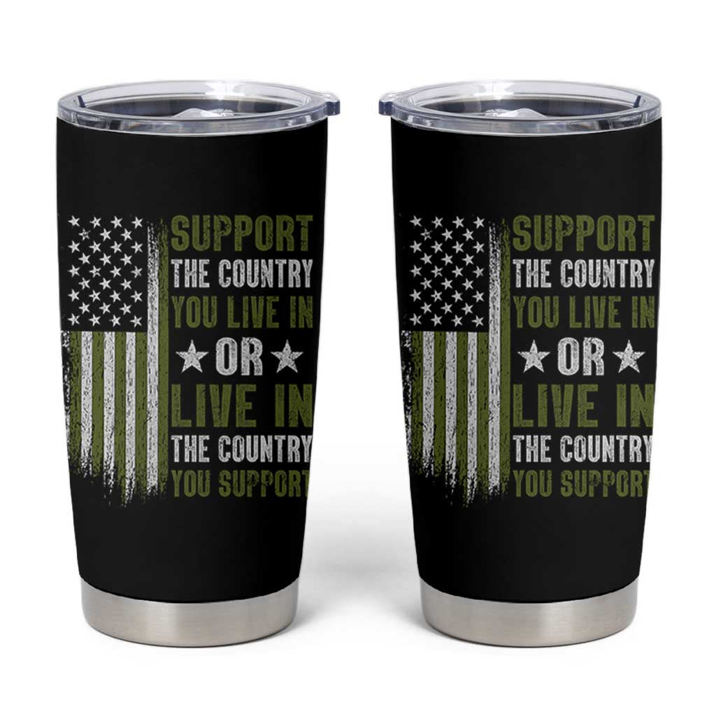 Social Justice Tumbler Cup Support The Country You Live In American Flag - Wonder Print Shop