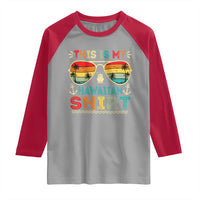 This Is My Hawaiian Raglan Shirt Tropical Luau Costume Party Hawaii - Wonder Print Shop