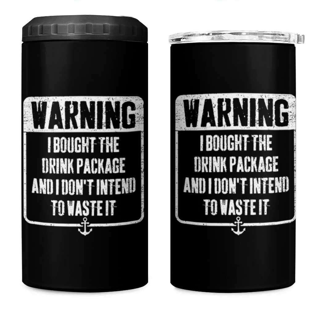 Funny Cruise 4 in 1 Can Cooler Tumbler I Bought The Drink Package - Wonder Print Shop