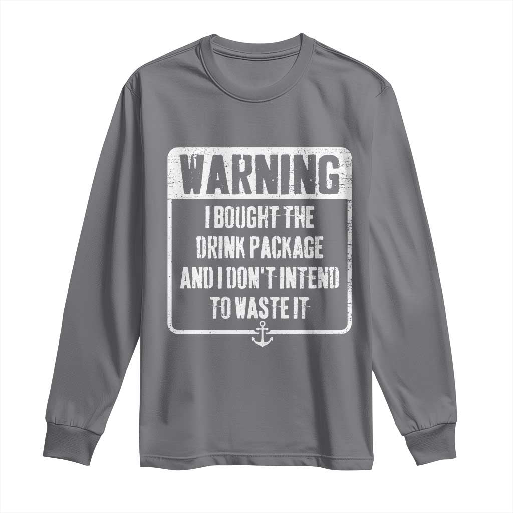 Funny Cruise Long Sleeve Shirt I Bought The Drink Package - Wonder Print Shop