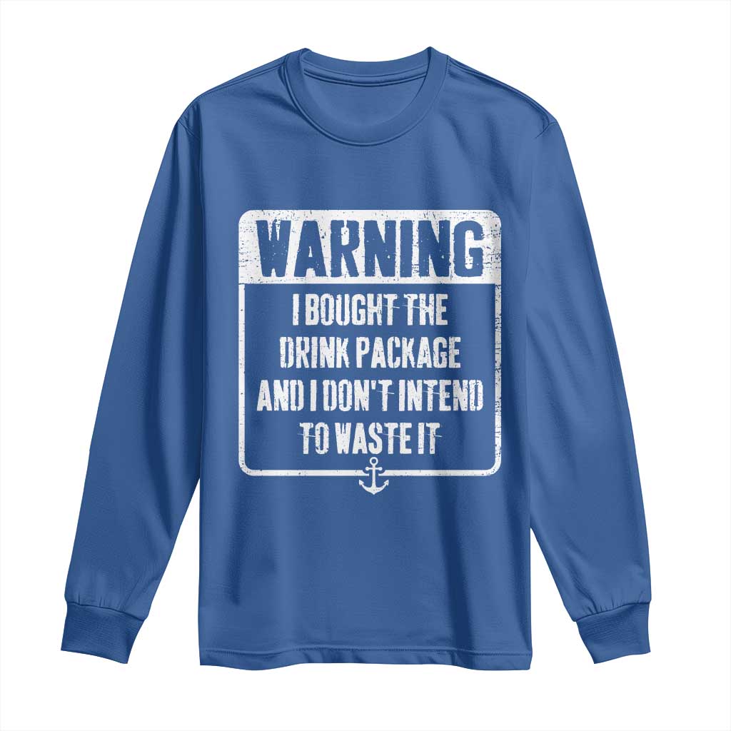 Funny Cruise Long Sleeve Shirt I Bought The Drink Package - Wonder Print Shop