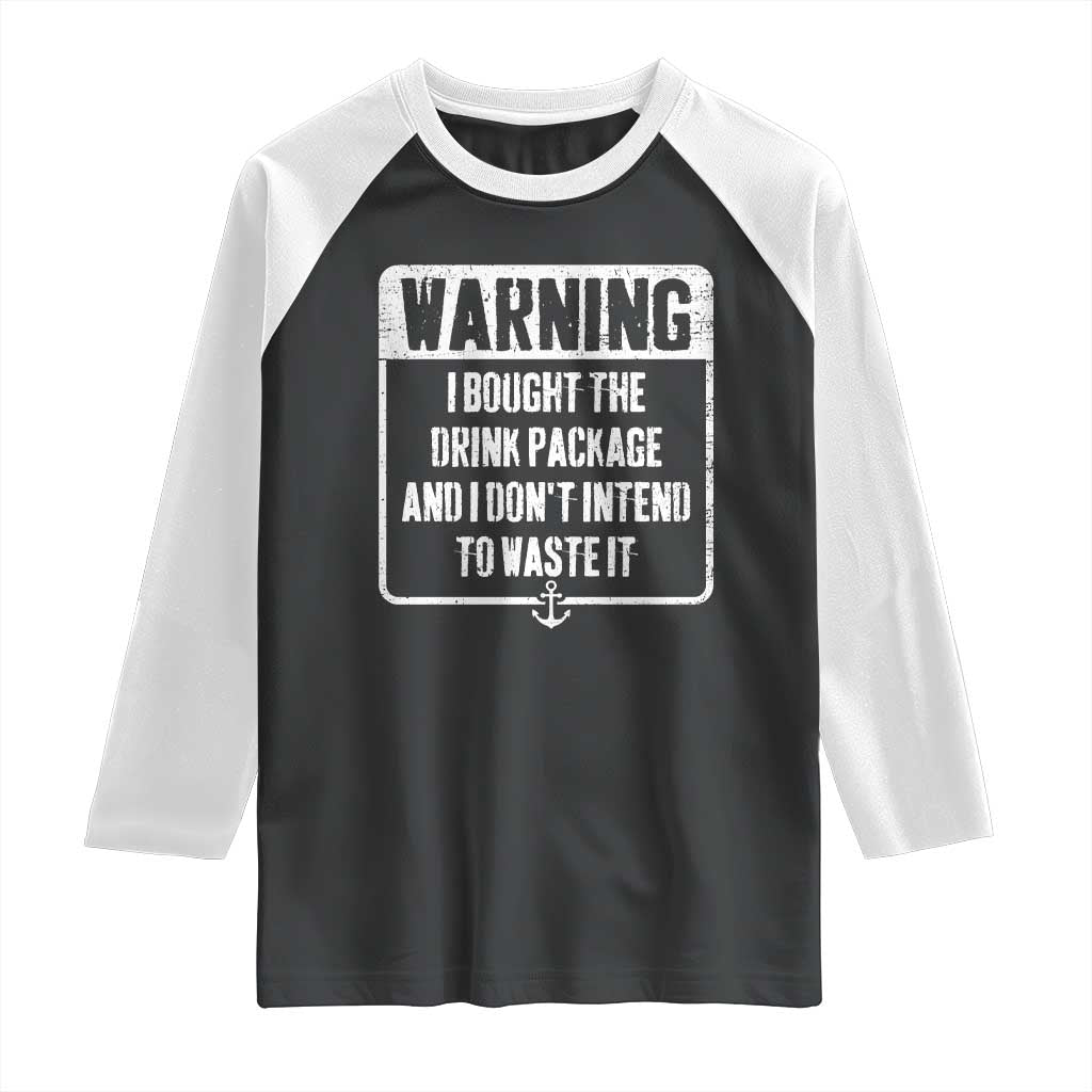 Funny Cruise Raglan Shirt I Bought The Drink Package - Wonder Print Shop