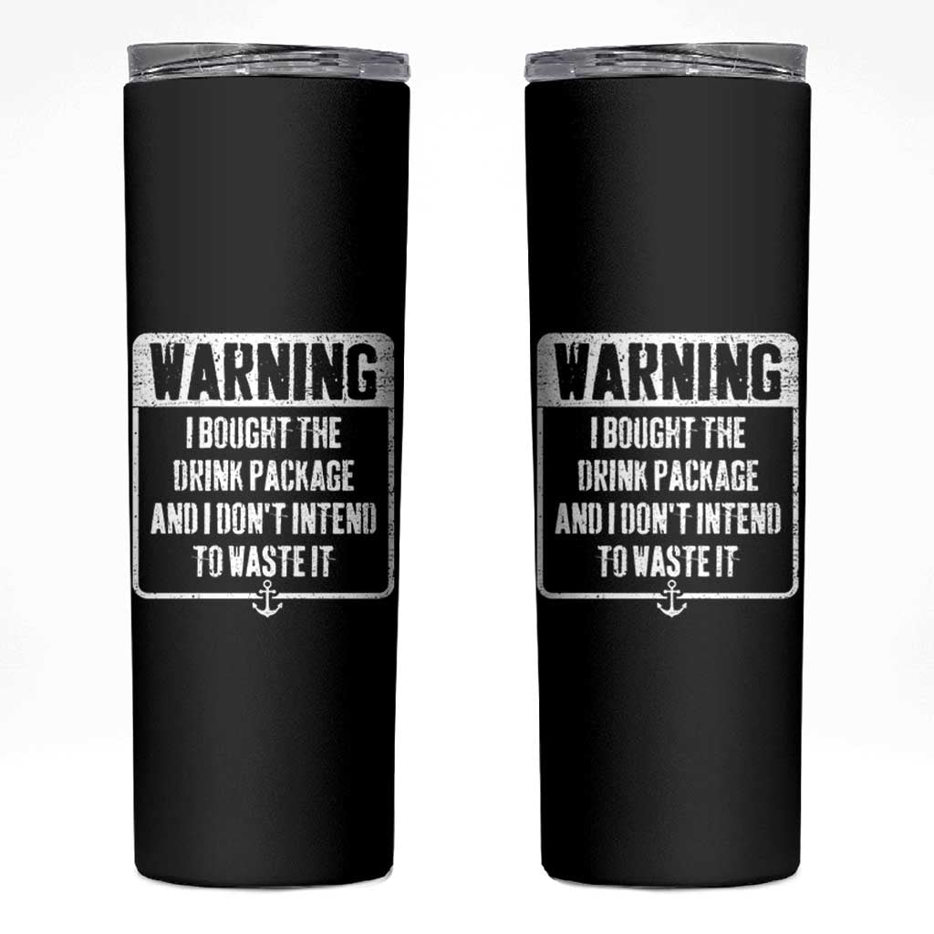 Funny Cruise Skinny Tumbler I Bought The Drink Package - Wonder Print Shop