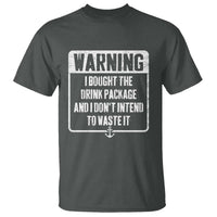 Funny Cruise T Shirt I Bought The Drink Package - Wonder Print Shop