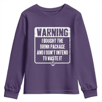 Funny Cruise Youth Sweatshirt I Bought The Drink Package - Wonder Print Shop