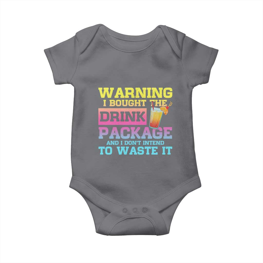 Funny Cruise Baby Onesie Warning I Bought The Drink Package - Wonder Print Shop